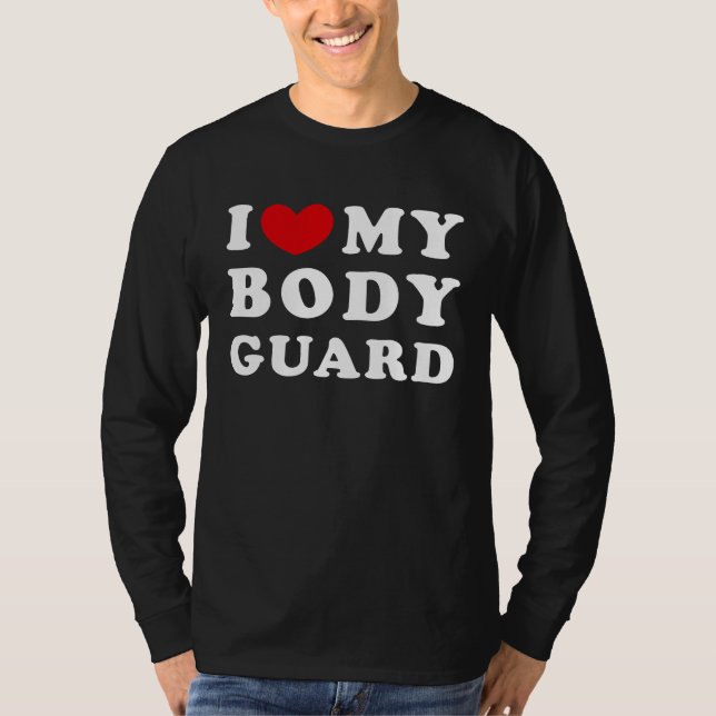 Camiseta I Love My Bodyguard I Heart My Bodyguard (Frente)