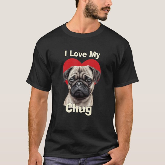Camiseta I Love My Chug Puppy Dog (Frente)