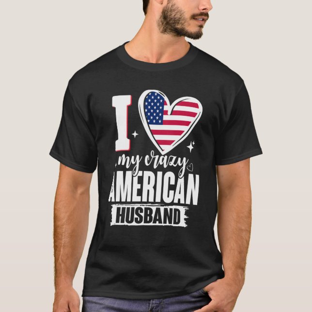 Camiseta I Love My Crazy American Husband Cute USA Flag Hea (Frente)