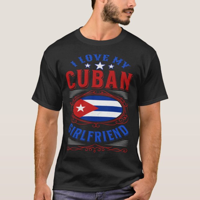 Camiseta I love my Cuban girlfriend (Frente)