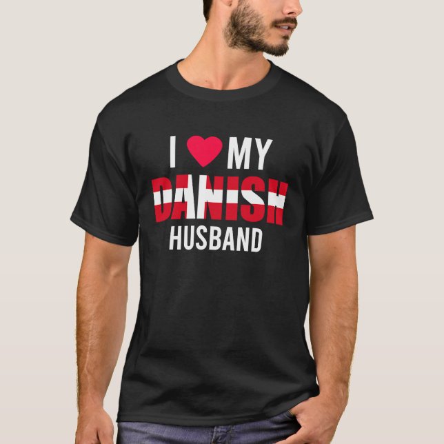 Camiseta I Love My Danish Husband Valentines Day (Frente)