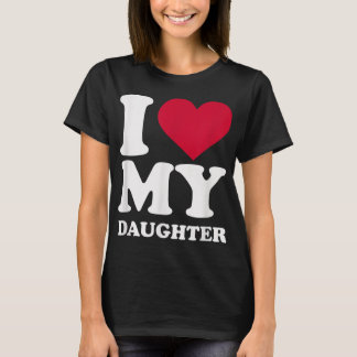 Camiseta I love my daughter
