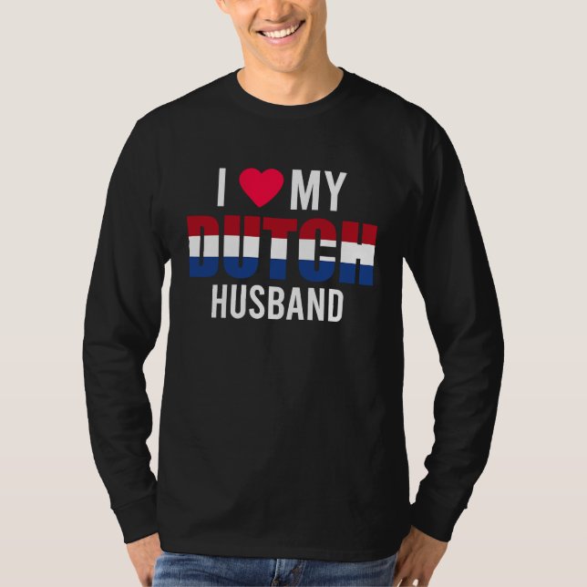 Camiseta I Love My Dutch Husband Valentines Day (Frente)