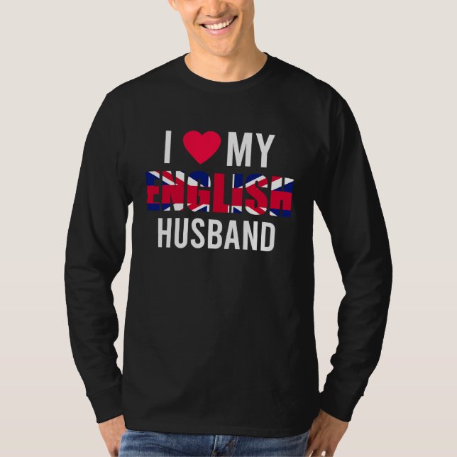 Camiseta I Love My English Husband Valentines Day (Frente)