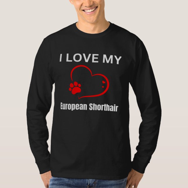 Camiseta I love my european shorthair breed cat Cat (Frente)