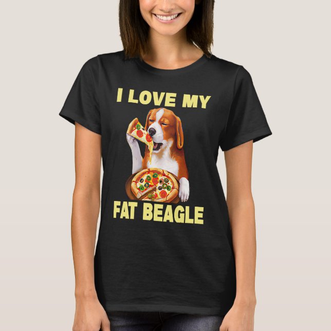 Camiseta I Love My Fat Beagle  Beagle Dog  1 (Frente)
