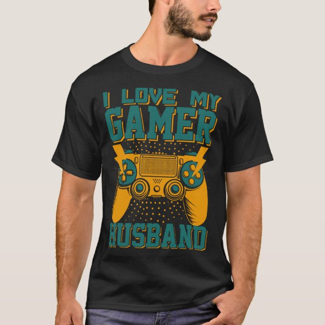 Camiseta I Love My Gamer Husband Video Gamer Couple  3 (Frente)