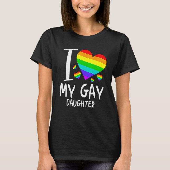 Camiseta I Love My Gay Daughter LGBT Month Family Proud (Frente)