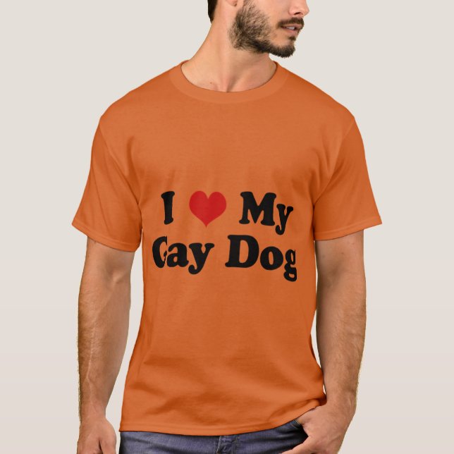 Camiseta I Love My Gay Dog friend (Frente)