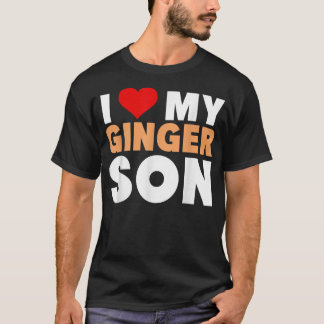 Camiseta I Love My Ginger Son-Cool Redhead Family Gift 