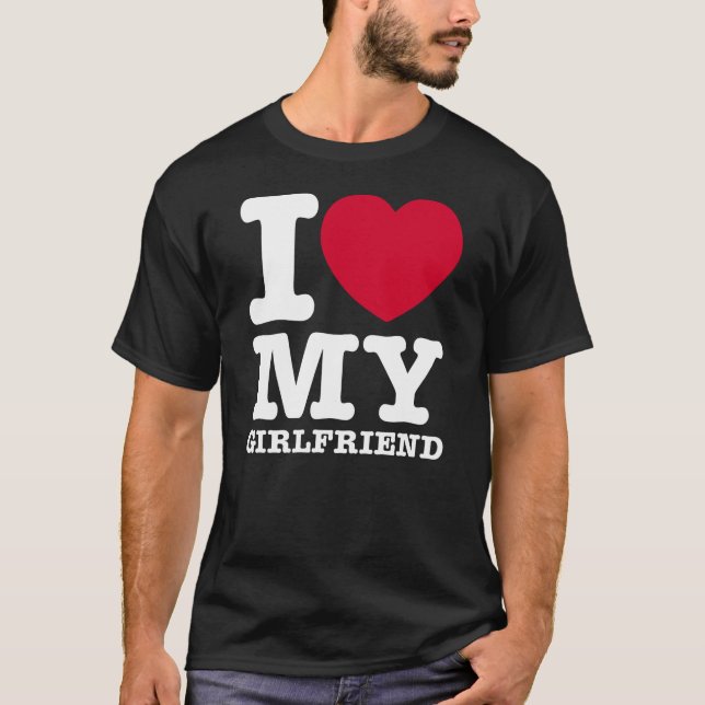 Camiseta I LOVE MY Girlfriend  (Frente)