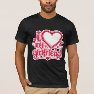 Camiseta I LOVE my girlfriend costum t-shirt 