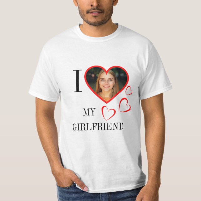 Camiseta  I Love My Girlfriend Custom Heart Your Photo (Frente)