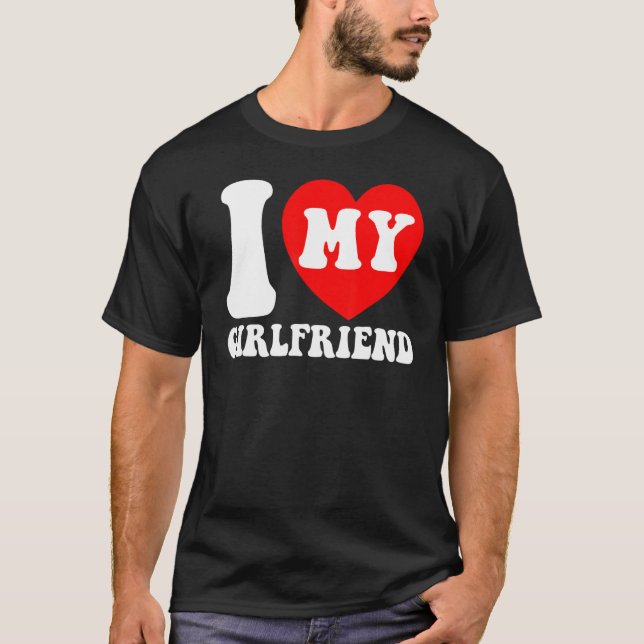 Camiseta I Love My Girlfriend I Heart My Girlfriend Couple  (Frente)