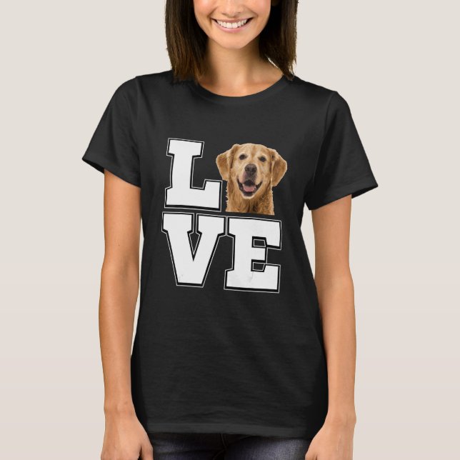 Camiseta I love my Golden Retriever Dog Lovers Golden Dog (Frente)