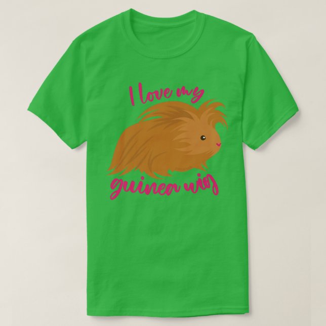 Camiseta I Love My Guinea Wig Long Haired Guinea Pig Cute F (Frente do Design)