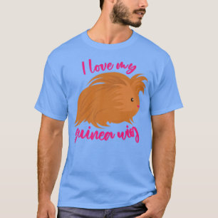 Camiseta I Love My Guinea Wig Long Haired Guinea Pig Cute F