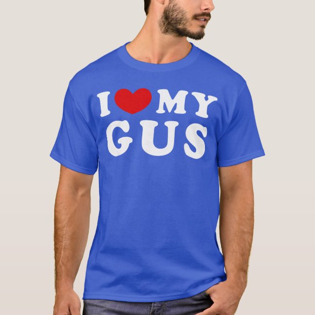 Camiseta I Love My Gus I Heart My Gus girl (Frente)