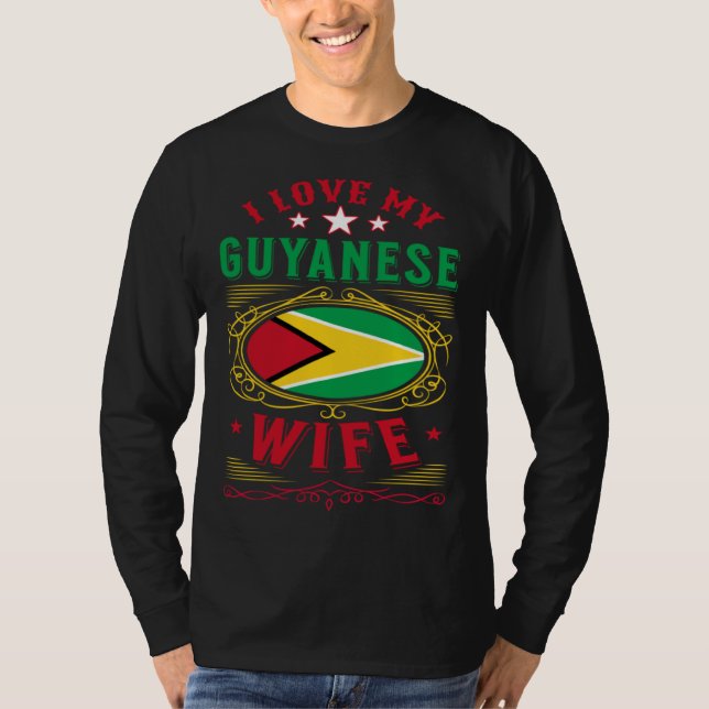 Camiseta I love my Guyanese wife (Frente)