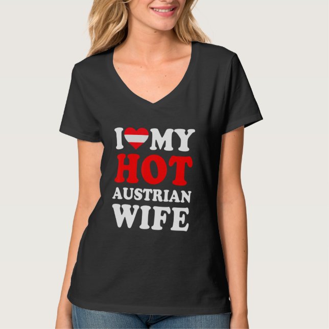 Camiseta I love My Hot Austrian Wife Funny Husband Gift (Frente)