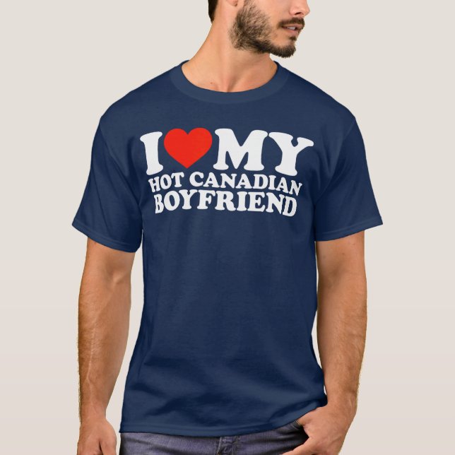 Camiseta I Love My Hot Canadian Boyfriend family (Frente)