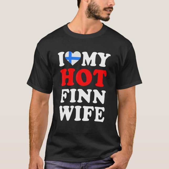 Camiseta I love My Hot Finn Wife Funny Husband Gift (Frente)