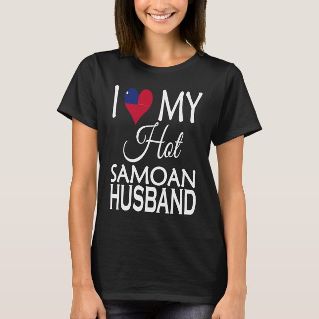 Camiseta I Love My Hot Samoan Husband  Samoa Flag Spouse Na (Frente)