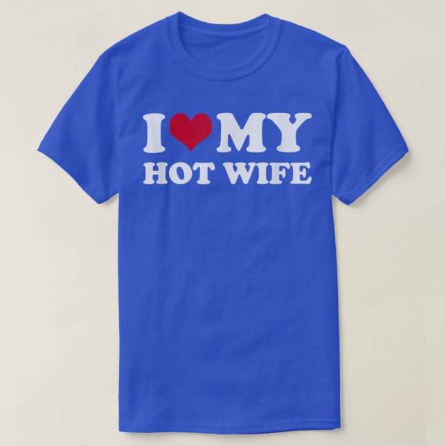 Camiseta I Love My Hot Wife  (Frente do Design)