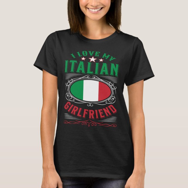 Camiseta I love my Italian girlfriend (Frente)