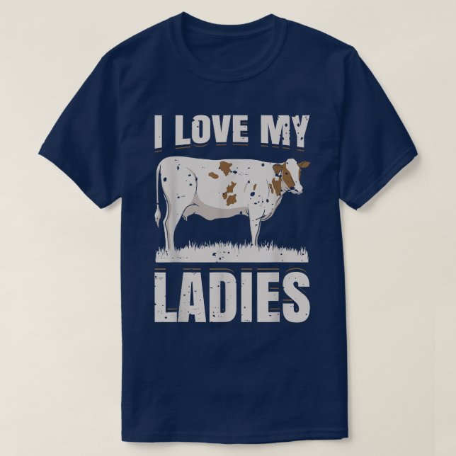 Camiseta I Love My Ladies Dairy Cow Farmer Gift  (Frente do Design)