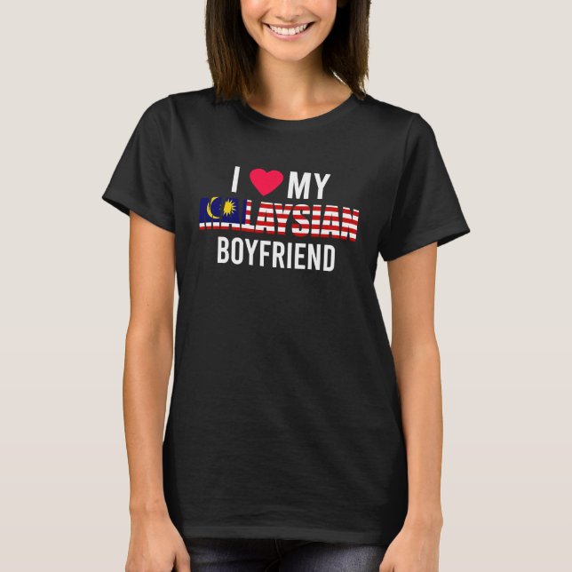 Camiseta I Love My Malaysian Boyfriend Valentines Day (Frente)