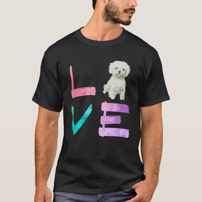 Camiseta I Love My Maltese Dog   (Frente)