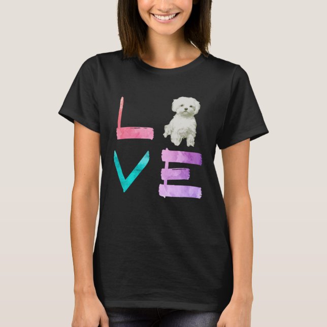 Camiseta I Love My Maltese Dog   (Frente)