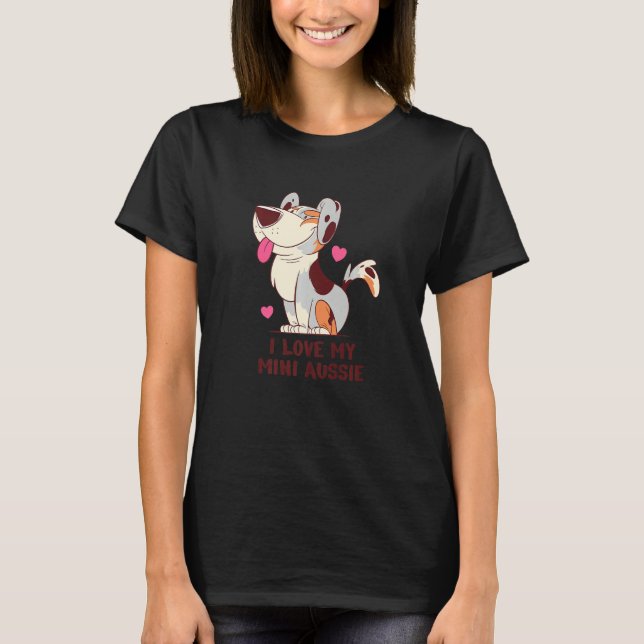 Camiseta I Love My Mini Aussie Shepherd Dog Premium (Frente)