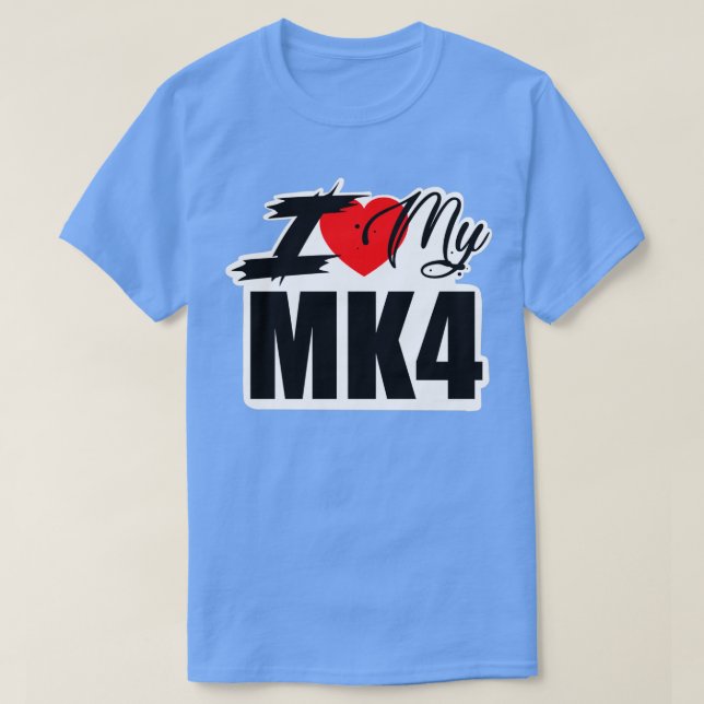CAMISETA I LOVE MY MK4 (Frente do Design)