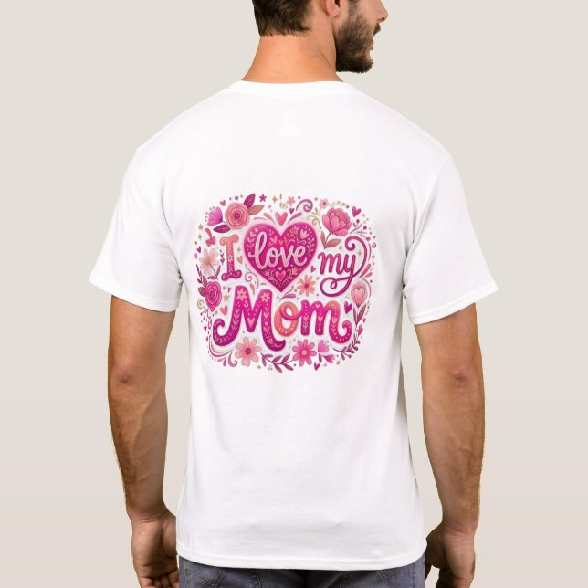 Camiseta I love my mom (Verso)