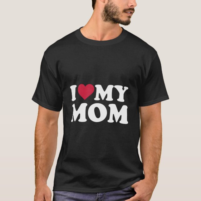 Camiseta I Love My Mom (Frente)