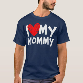 Camiseta I Love My Mommy I Heart My Momshirt friends