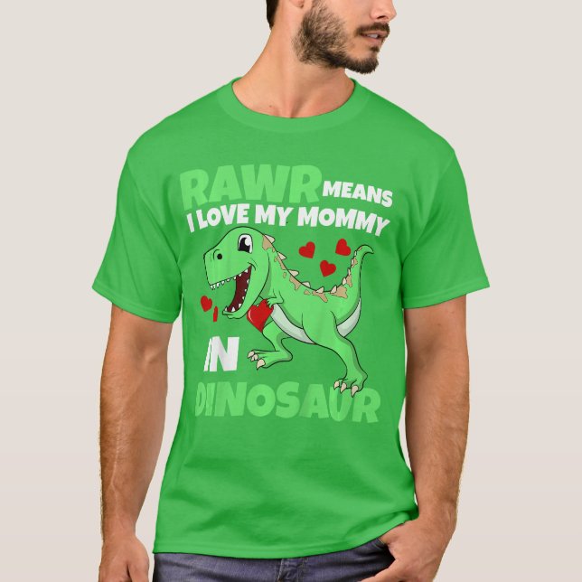 Camiseta I Love My Mommy Rawr Dinosaur Mom Mothers Dayoddle (Frente)