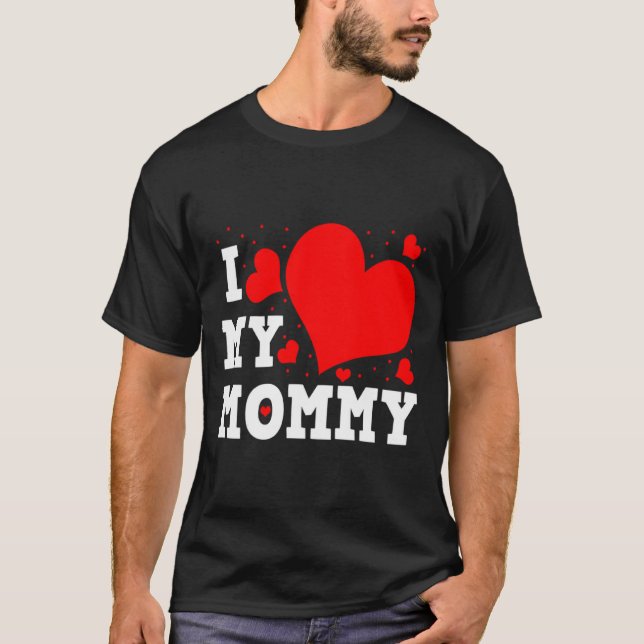 Camiseta I Love My Mommy Valentines Day Family Matching Gro (Frente)