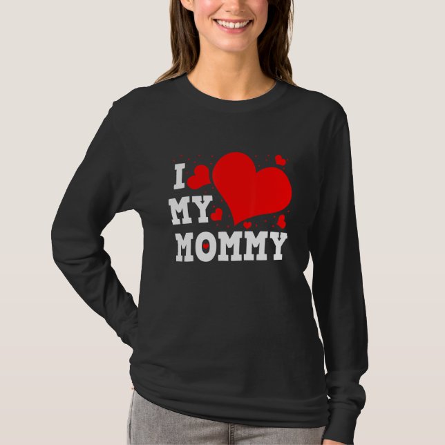 Camiseta I Love My Mommy Valentines Day Family Matching Gro (Frente)