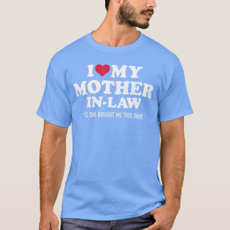 Camiseta I Love My MotherinLaw for SoninLaw family