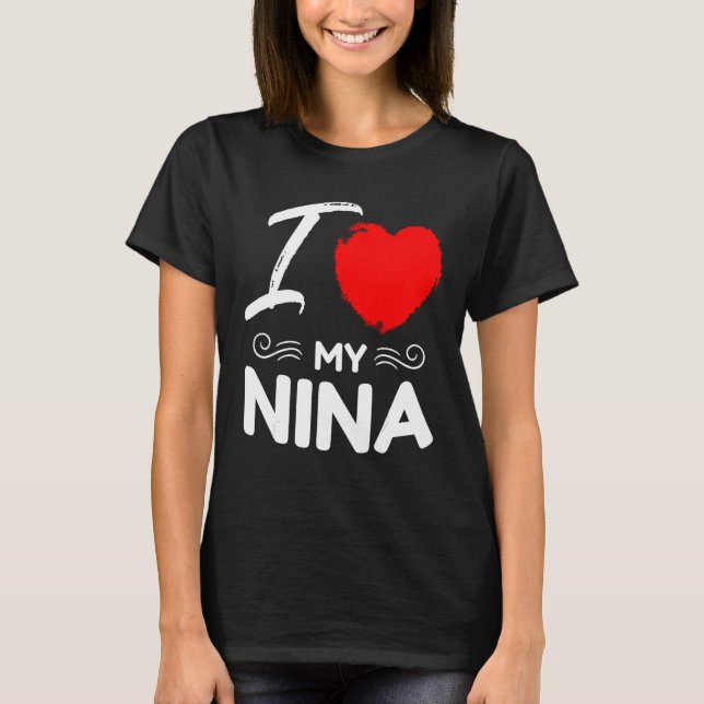 Camiseta I Love My Nina Cute Mother Grandma Matching Family (Frente)