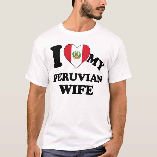 Camiseta I love my Peruvian Wife (Frente)