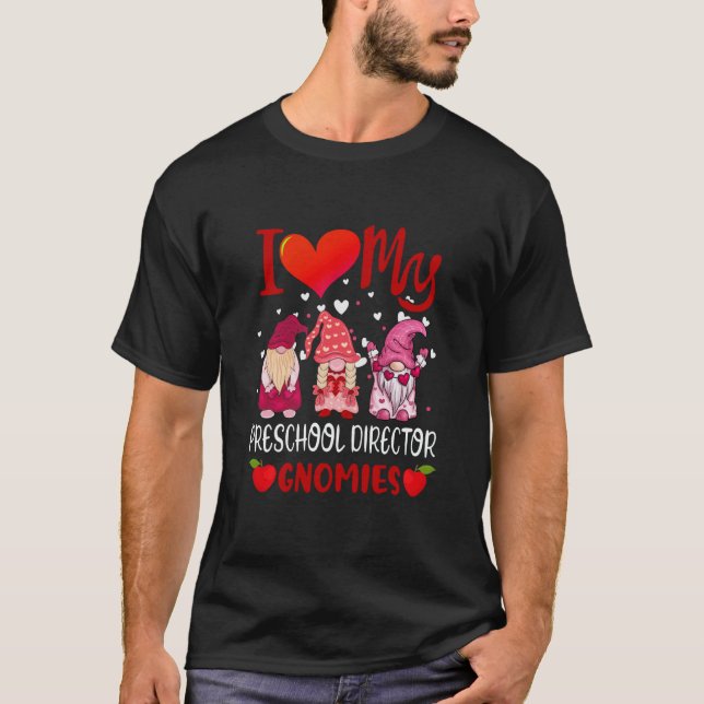 Camiseta I Love My Preschool Director Gnomies Valentine's D (Frente)