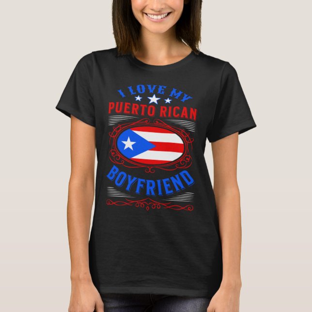 Camiseta I love my Puerto Rican boyfriend (Frente)