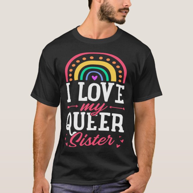 Camiseta I Love My Queer Sister Gay Pride Bohemian Rainbow  (Frente)