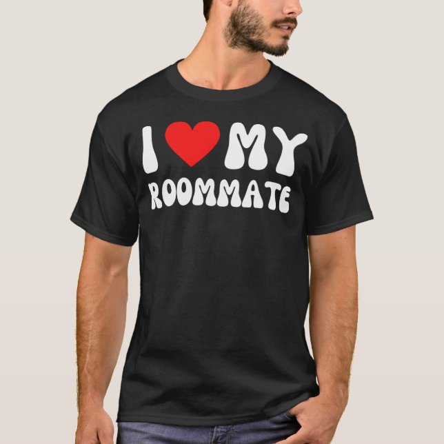Camiseta I Love My Roommate  I Heart My Roommate Red Heart (Frente)