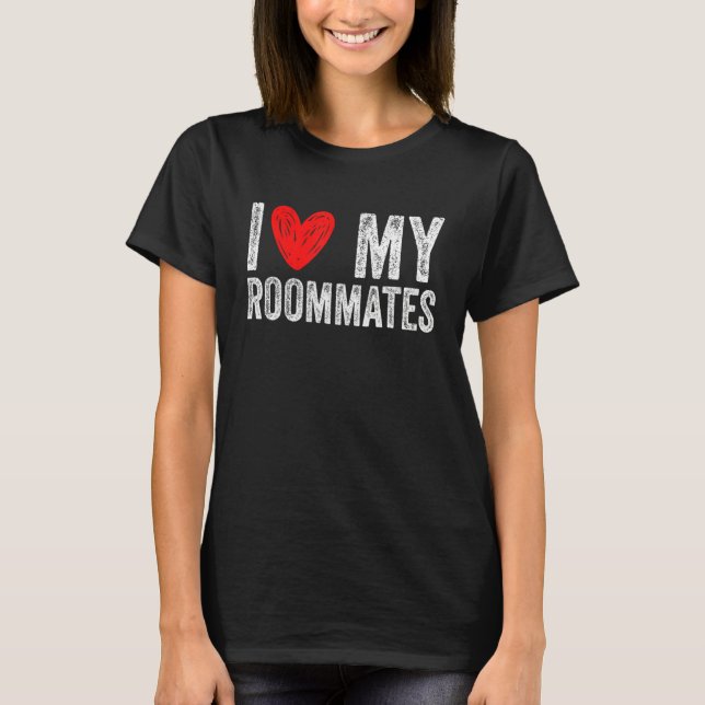 Camiseta i love my roommates I Heart My Roommates 3 (Frente)