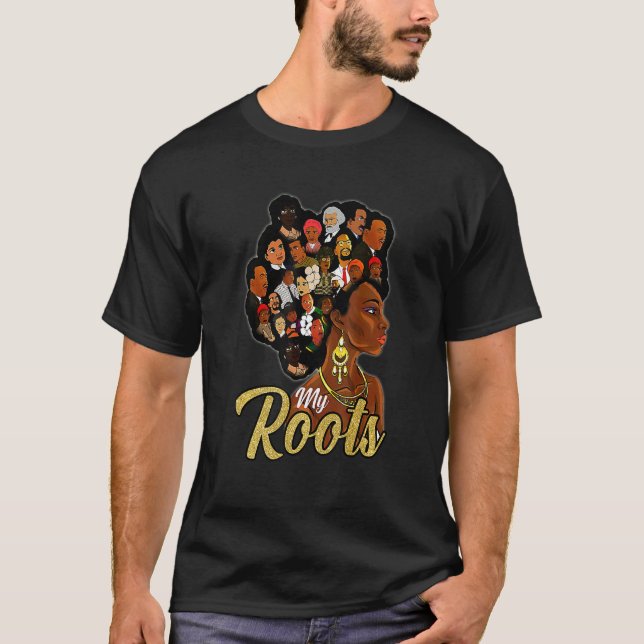 Camiseta I Love My Roots Black Powerful History Month Pride (Frente)